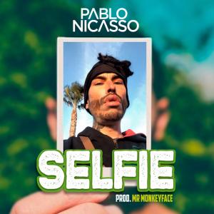 ดาวน์โหลดและฟังเพลง Selfie พร้อมเนื้อเพลงจาก Pablo Nicasso