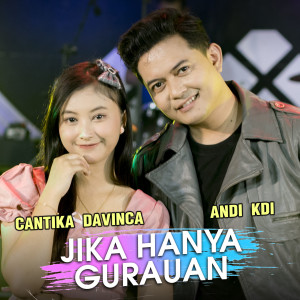 Listen to Jika Hanya Gurauan song with lyrics from Cantika Davinca