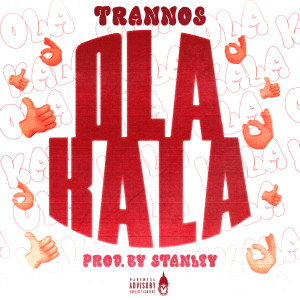 Album Ola Kala (Explicit) oleh Trannos