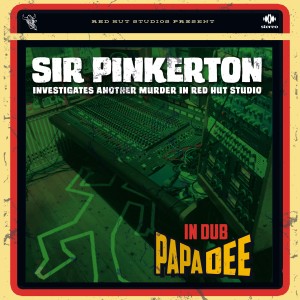 อัลบัม Sir Pinkerton Investigates Another Murder in Red Hut ศิลปิน Papa Dee