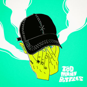 ดาวน์โหลดและฟังเพลง Too Many Bottles พร้อมเนื้อเพลงจาก Konsole