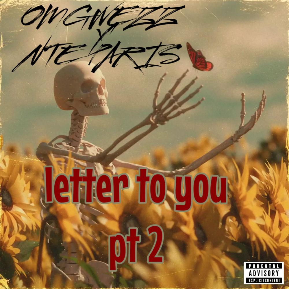Letter To You Pt. 2 (feat. NTEPARIS) (Explicit)