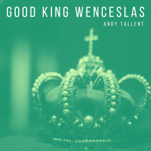 อัลบัม Good King Wenceslas ศิลปิน Andy Tallent