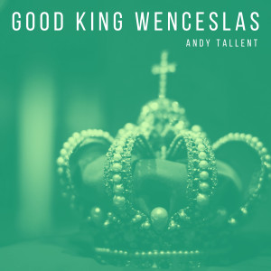 ดาวน์โหลดและฟังเพลง Good King Wenceslas พร้อมเนื้อเพลงจาก Andy Tallent