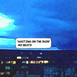 Album Waiting on the rain oleh Mo Beats