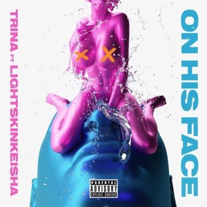 Trina的專輯On His Face (Explicit)