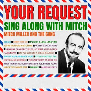 Mitch Miller的專輯Your Request Sing Along with Mitch