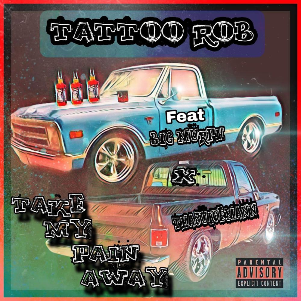 Take my pain away (feat. Big Murph & Tha Juice Mann) (Explicit)
