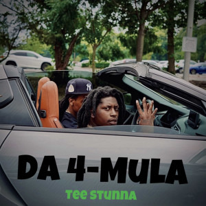 Tee Stunna的專輯DA 4-MULA (Explicit)