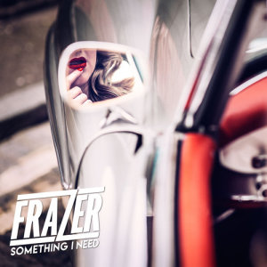 ดาวน์โหลดและฟังเพลง Something I Need พร้อมเนื้อเพลงจาก Frazer