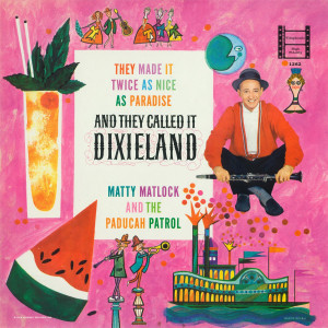 Matty Matlock的專輯And They Called It Dixieland