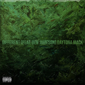 Dengarkan Different (Explicit) lagu dari DAYTONA MACK dengan lirik