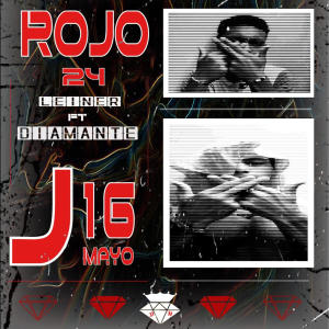 Diamante的專輯ROJO 24 (feat. Leiner) [Explicit]