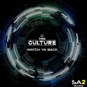 This Culture的專輯Watch Ya Back