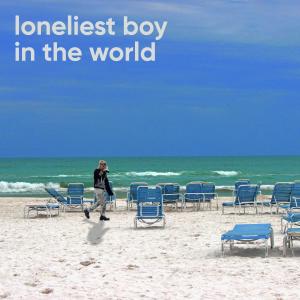 bodyimage的專輯Loneliest Boy in the World (feat. bodyimage)