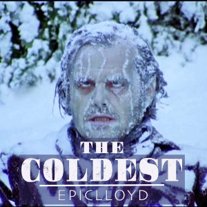 Dengarkan lagu The Coldest nyanyian EpicLLOYD dengan lirik