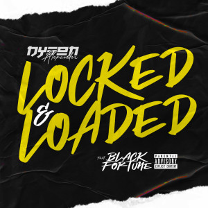 Black Fortune的專輯Locked And Loaded (Explicit)