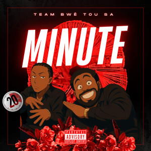 Album MINUTE (Explicit) oleh Team Bwè Tou Sa