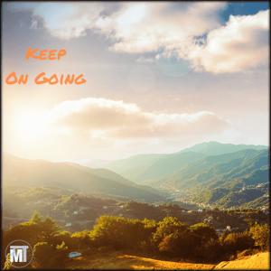 อัลบัม Keep On Going (feat. Kyle Bent) (Explicit) ศิลปิน Kyle Bent