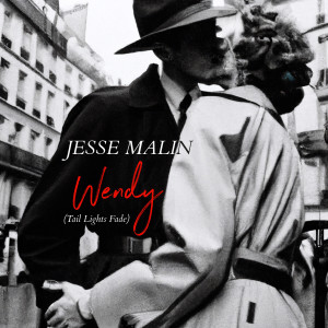 Wendy (Tail Lights Fade) dari Jesse Malin