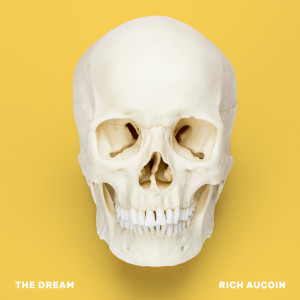Album The Dream from Rich Aucoin