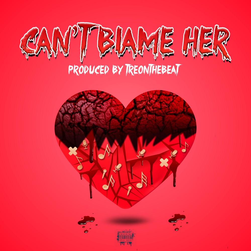 Can't Blame Her (Explicit)