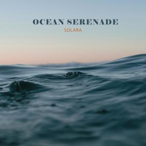 Listen to Ocean Serenade song with lyrics from Solara