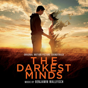 The Darkest Minds (Original Motion Picture Soundtrack)