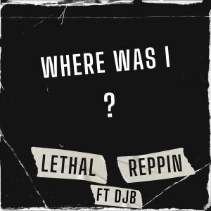 djB的專輯WHERE WAS I (feat. DJB) [Explicit]