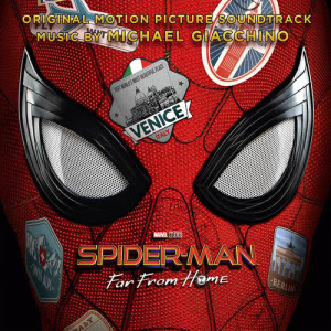 Michael Giacchino的專輯Spider-Man: Far from Home (Original Motion Picture Soundtrack)