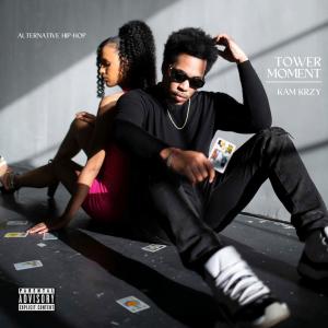 Kam Krzy的專輯Tower Moment (Explicit)