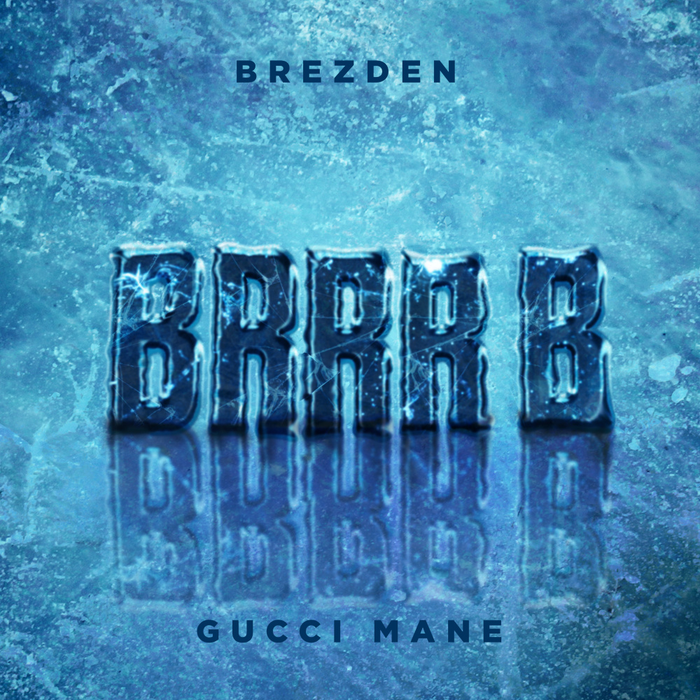 BRRR B (feat. Gucci Mane)