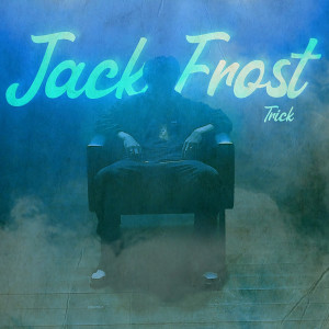 Jack Frost (Explicit)