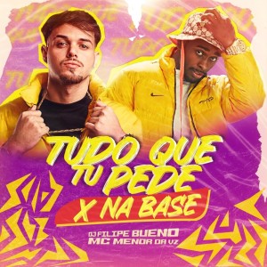 收聽MC Menor Da VZ的TUDO QUE TU PEDE NA BASE (Explicit)歌詞歌曲