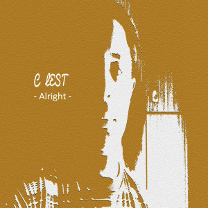 C LEST的专辑Alright