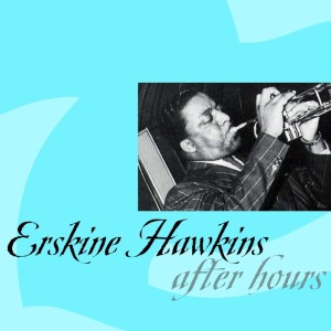 Album After Hours from Erskine Hawkins