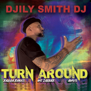 Djily Smith DJ的专辑Turn Around