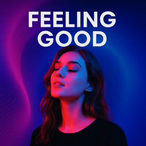Listen to Feeling Good song with lyrics from Bella Music