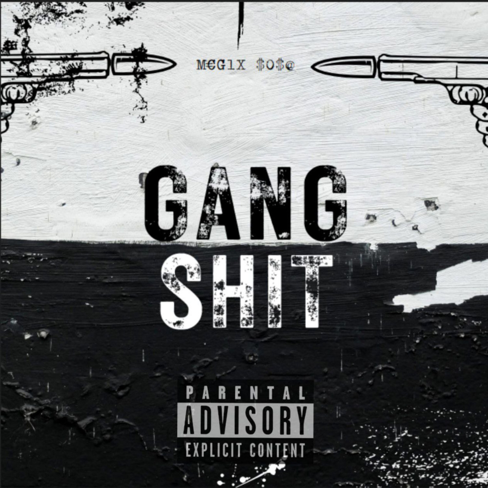 GANG SHIT (Explicit)