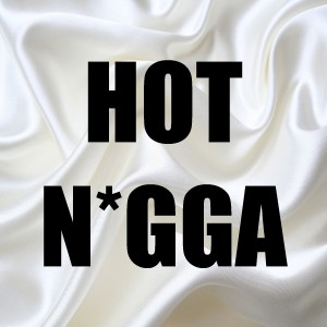 Hot N*gga (In the Style of Bobby Shmurda) (Instrumental Version) - Single