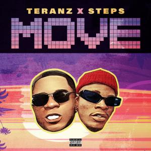 ดาวน์โหลดและฟังเพลง Move (feat. Steps) พร้อมเนื้อเพลงจาก Teranz