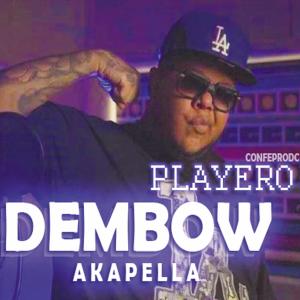 DEMBOW PLAYERO (feat. Akapellah)