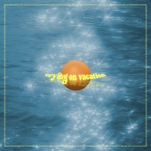 Album crying on vacation from Kaptan