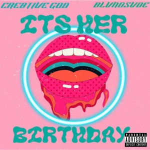 Cre8tive God的專輯It's Her Birthday
