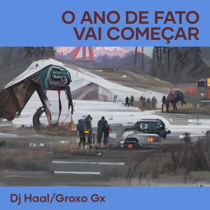 Album O Ano de Fato Vai Começar oleh Dj Haal