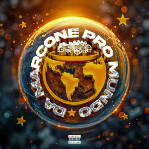 DJ SATI MARCONEX的專輯Da Marcone Pro Mundo (Explicit)