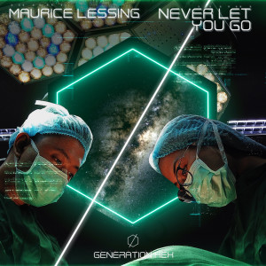 Dengarkan Never Let You Go lagu dari Maurice Lessing dengan lirik
