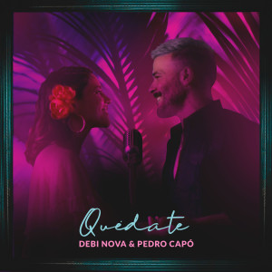 ดาวน์โหลดและฟังเพลง Quedate พร้อมเนื้อเพลงจาก Debi Nova