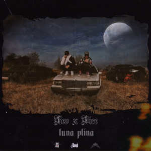 Listen to Luna Plina song with lyrics from KEV X Dice