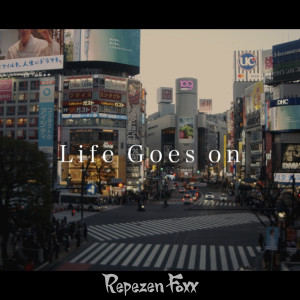 Album Life goes on oleh Repezen Foxx